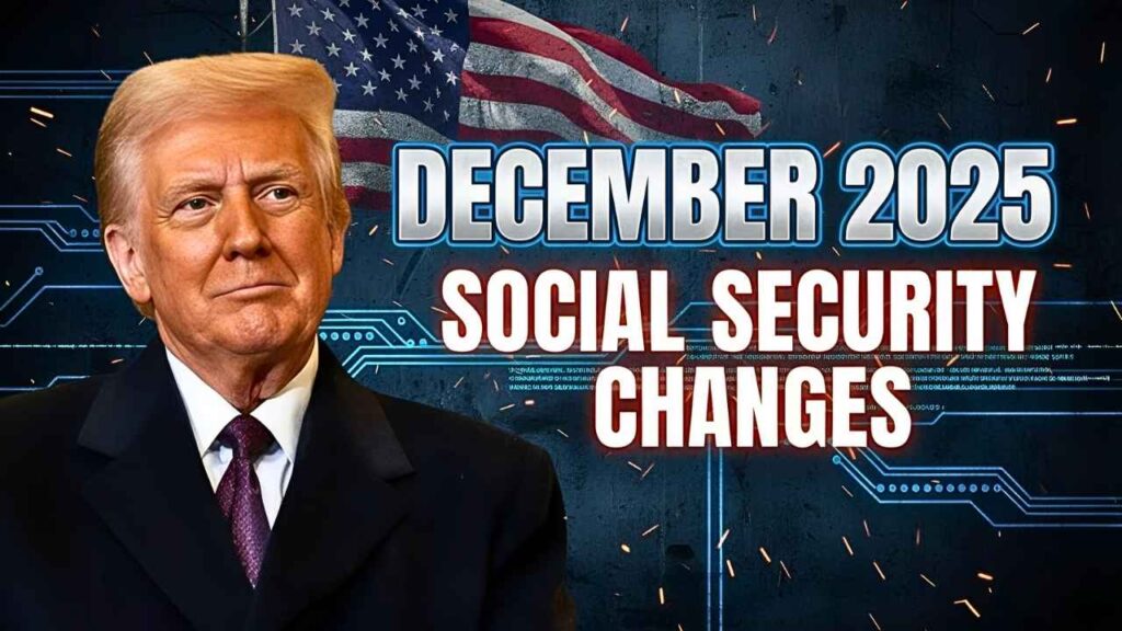 December 2025 Social Security Changes: What Retirees Need to Know Before the New Year