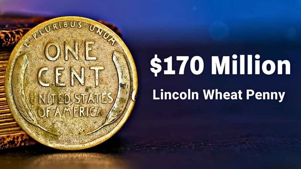 Could Your Pocket Change Contain a $170 Million Lincoln Wheat Penny? Find Out How